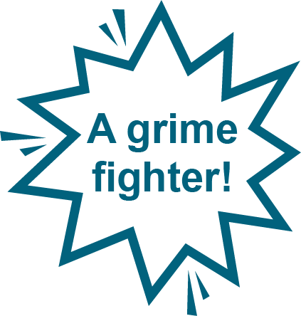 A Grime Fighter!